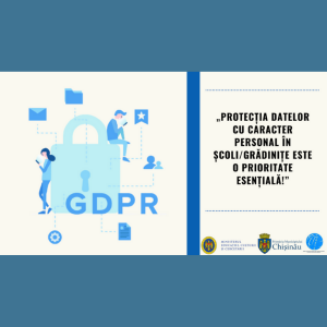 CAMPANIE: „Protecția datelor cu caracter personal în școli/grădinițe este o prioritate esențială!”