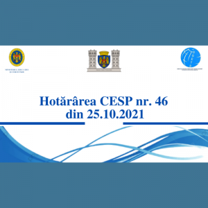 Hotărârea CESP nr. 46 din 25.10.2021
