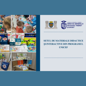 Setul de materiale didactice și interactive din programul UNICEF